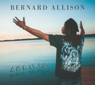 Audio Let It Go Bernard Allison
