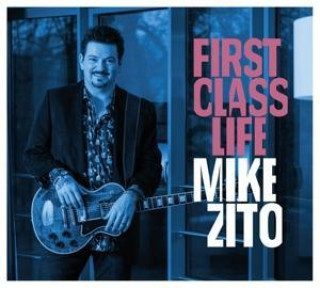 Audio First Class Life Mike Zito