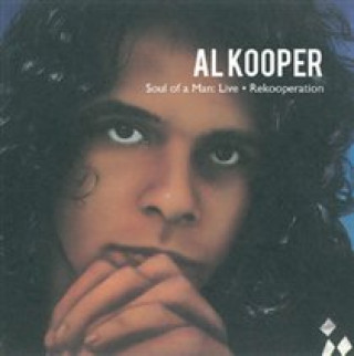 Zvok Soul of a Man Live/Rekooperation Al Kooper