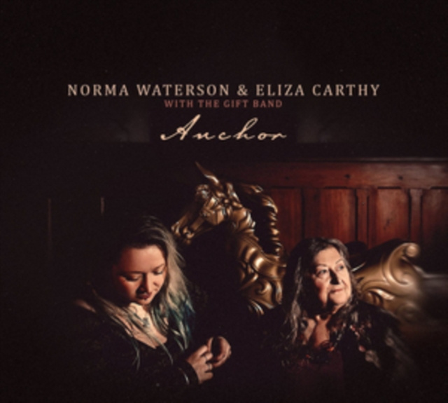 Audio Anchor Norma Waterson & Eliza Carthy with The Gift Band