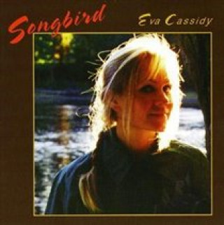 Audio Songbird Eva Cassidy