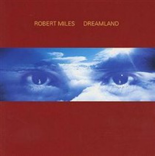 Audio Dreamland Robert Miles