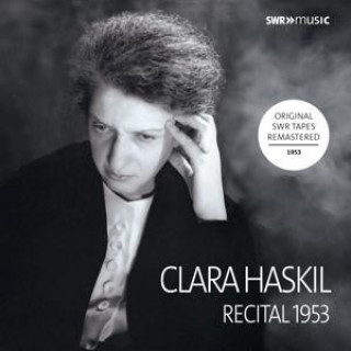 Audio Clara Haskil: Recital 1953 Clara Haskil