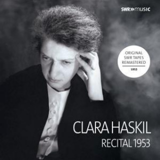 Аудио Clara Haskil: Recital 1953 Clara Haskil