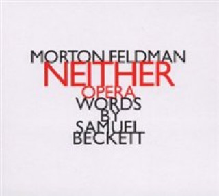 Audio Morton Feldman: Neither 