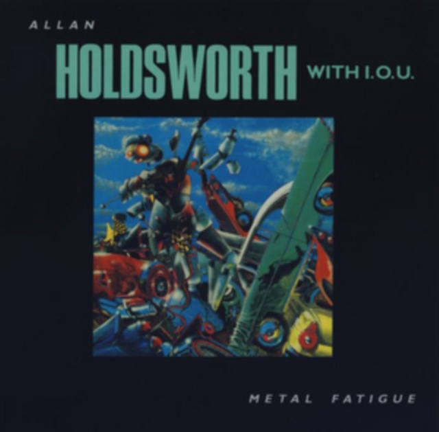 Audio Metal Fatigue Allan Holdsworth