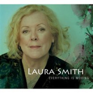 Audio Everything Is Moving Laura Smith