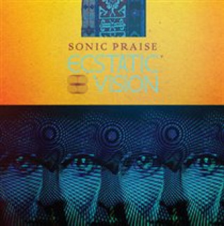 Zvok Sonic Praise Ecstatic Vision
