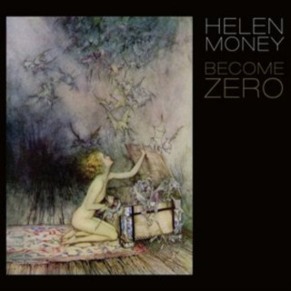 Zvok Become Zero Helen Money