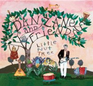 Audio Little Nut Tree Dan Zanes and Friends