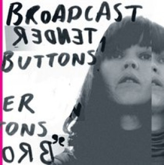Zvok Tender Buttons Broadcast