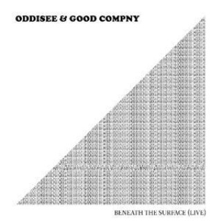 Zvok Beneath the Surface (Live) Oddisee & Good Compny