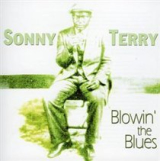 Audio Blowin' The Blues Sonny Terry