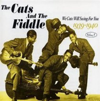 Audio We Cats Will Swing for You Vol. 1 1939 - 1940 The Cats and The Fiddle