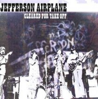 Zvok Cleared for Take Off Jefferson Airplane