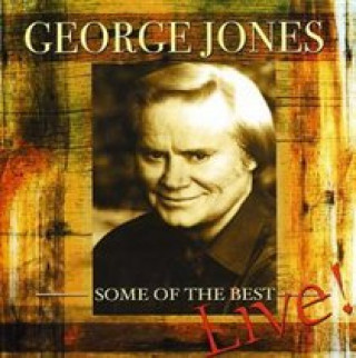 Аудио Some of the Best Live George Jones