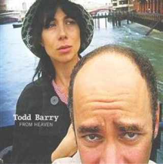 Audio From Heaven Todd Barry