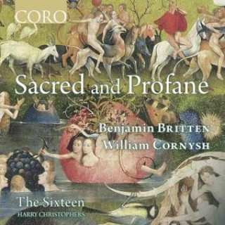Audio Benjamin Britten/William Cornysh: Sacred and Profane Harry/Sixteen Christophers