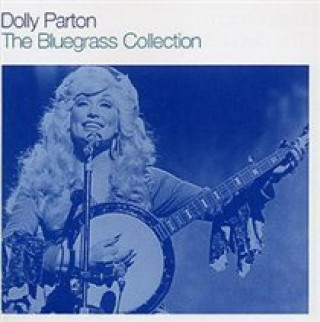 Audio The Bluegrass Collection Dolly Parton