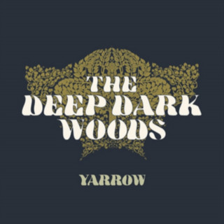 Zvok Yarrow The Deep Dark Woods