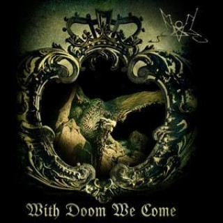 Audio With Doom We Come Summoning