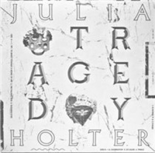 Audio Tragedy Julia Holter