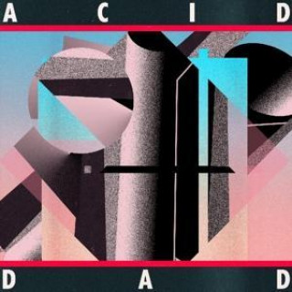 Audio Acid Dad Acid Dad