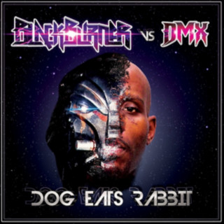 Zvok Dog Eats Rabbit Blackburner vs. DMX