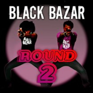Audio Round 2 Black Bazar