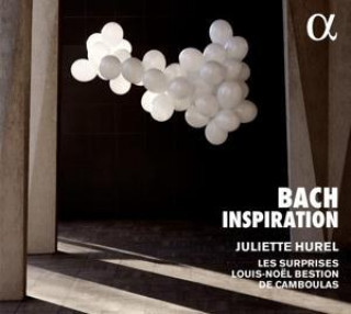 Hanganyagok Bach: Inspiration Hurel/de Camboulas/Ensemble Les Surprises