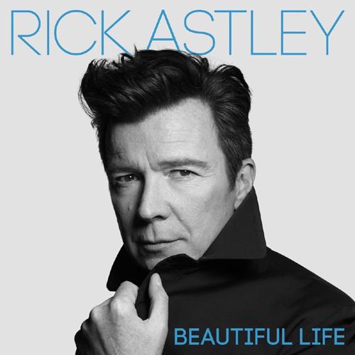 Audio Beautiful Life Rick Astley