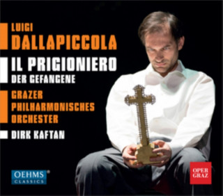 Audio Luigi Dallapiccola: Il Prigioniero Asszonyi/Butter/von Senden/Kaftan/Oper Graz