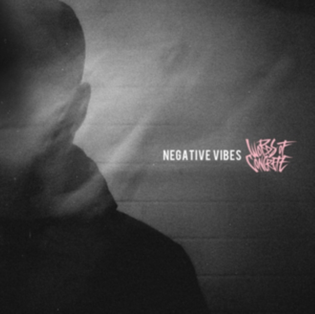 Zvok Negative Vibes Words of Concrete