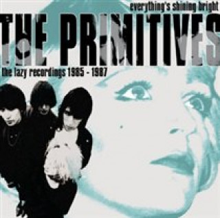 Audio Everything's Shining Bright The Primitives