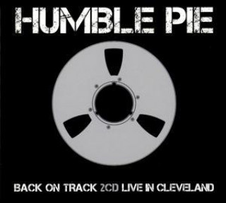Audio Back On Track/Live in Cleveland Humble Pie