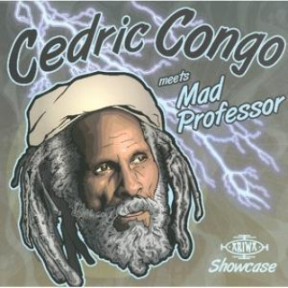 Audio Ariwa Dub Showcase Cedric Congo meets Mad Professor