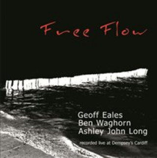 Zvok Free Flow Geoff Eales/Ben Waghorn/Ashley John Long