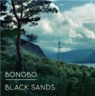 Audio Black Sands Bonobo