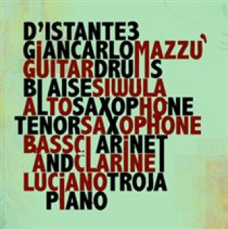 Zvok D'istante3 Giancarlo Mazzu/Blaise Siwula/Luciano Troja