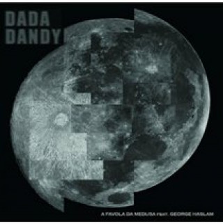 Zvok Dada Dandy A Favola da Medusa