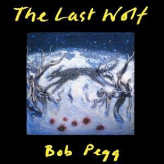 Audio The Last Wolf Bob Pegg