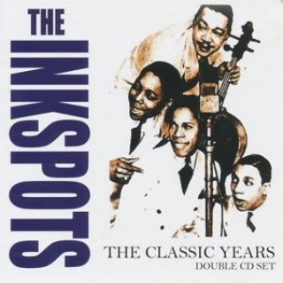 Аудио The Classic Years The Ink Spots