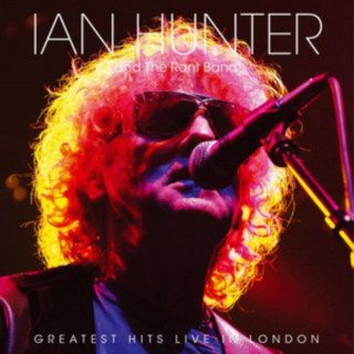 Аудио Greatest Hits Ian Hunter & The Rant Band