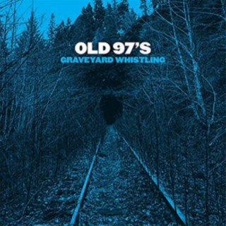 Audio Graveyard Whistling Old 97's