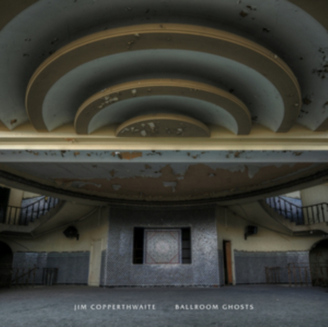 Audio Jim Copperthwaite: Ballroom Ghosts 