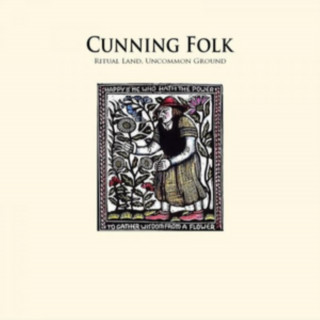 Audio Ritual Land, Uncommon Ground Cunning Folk