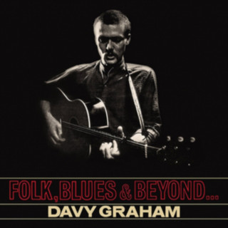 Audio Folk, Blues and Beyond Davy Graham