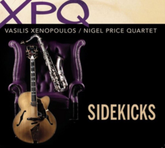 Audio Sidekicks Vasilis Xenopoulos and Nigel Price Quartet