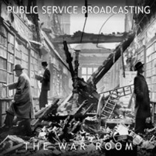 Audio The War Room Public Service Broadcasting