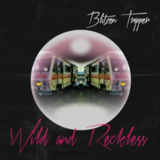 Audio Wild and Reckless Blitzen Trapper